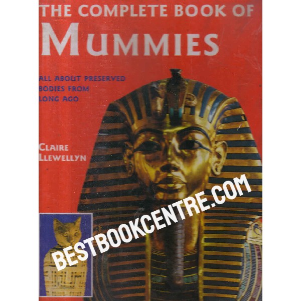 The Complete Book of Mummies