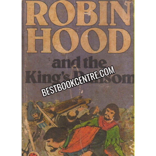Robin Hood and The Kings ranson