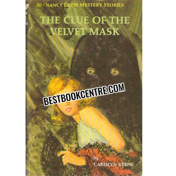 the clue of the velvet mask #30 Nancy Drew