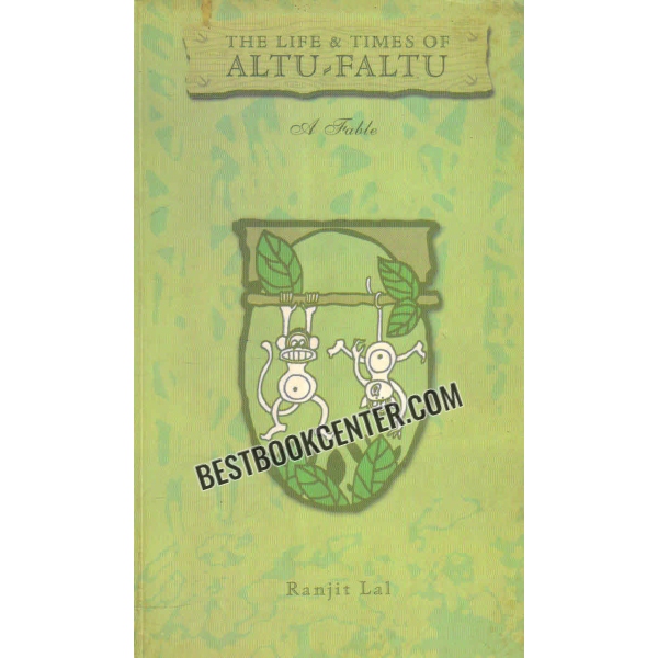 the life and times of altu faltu 