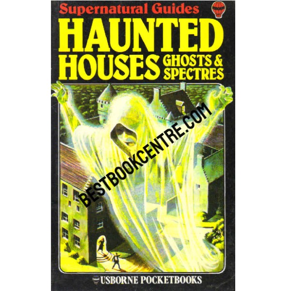Usborne Supernatural Guides Haunted Houses Ghosts and Spectres