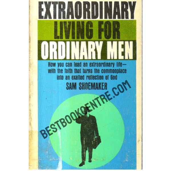 Extraordinary Living for Ordinary Men