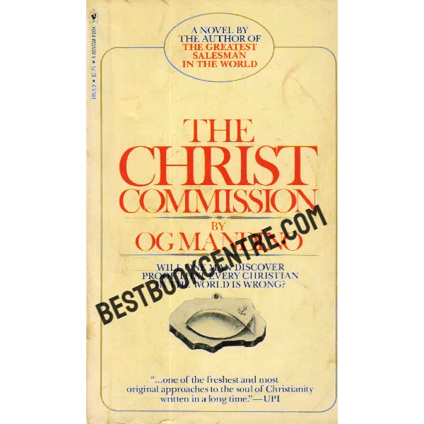 The Christ Commission Will One Man Discover Proof That Every Christian in the World Is Wrong?