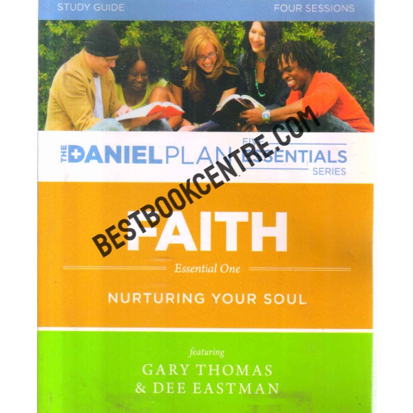 Faith Study Guide: Nurturing Your Soul (The Daniel Plan Essentials Series)