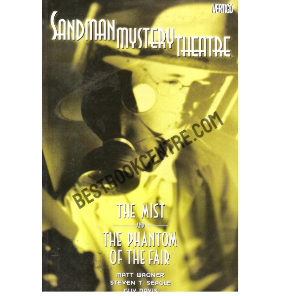 Sandman Mystery Theatre: The Mist & the Phantom of the Fair vol 7