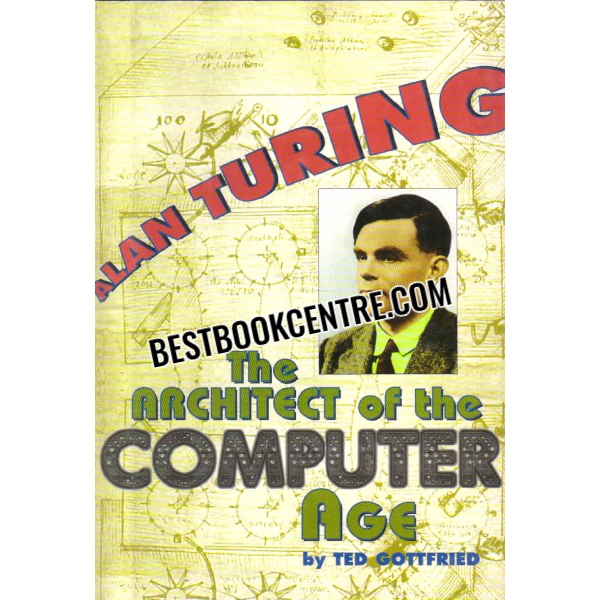 alan turing the architect of the computer age