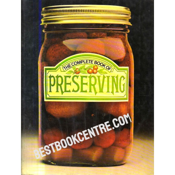 The Complete Book of Preserving