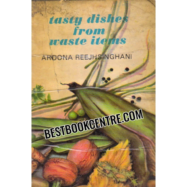 tasty dishes from waste items 