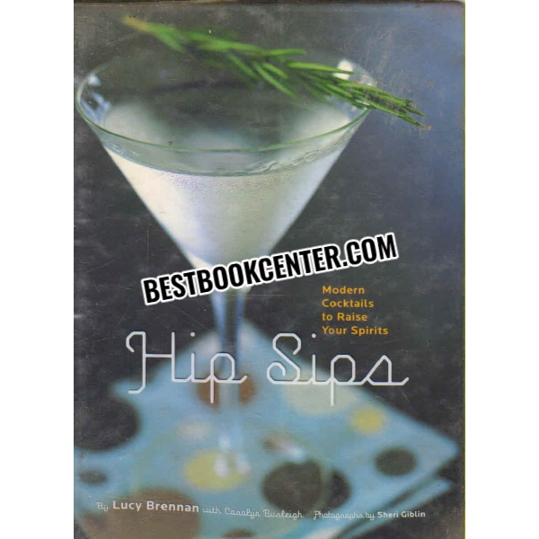 hip sips Modern Cocktails to Raise Your Spirits