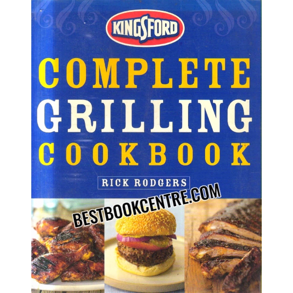 complete grilling cookbook 