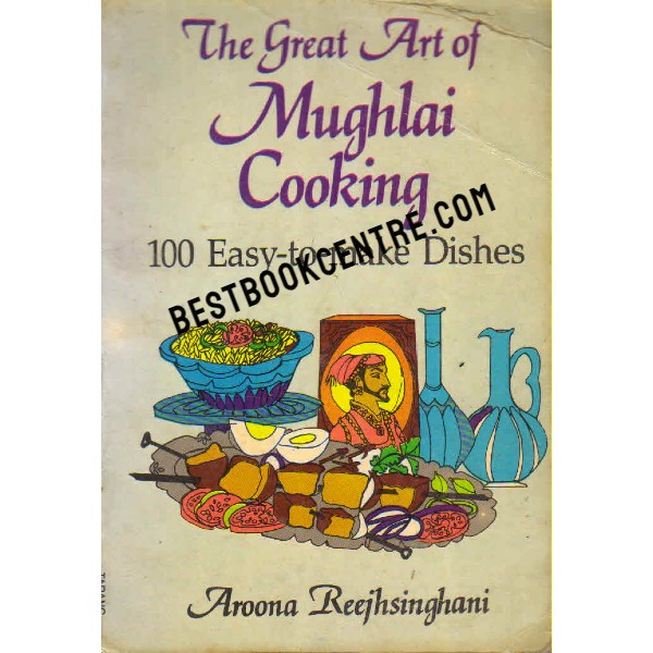 The Great Art of Mughlai Cooking