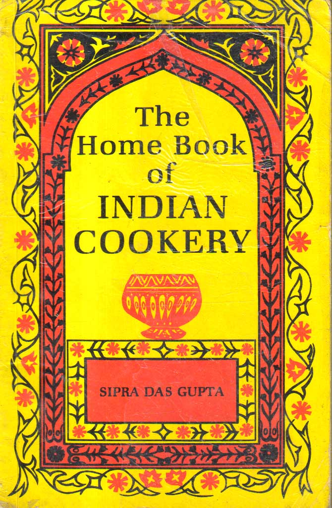 The Home Book of Indian Cookery