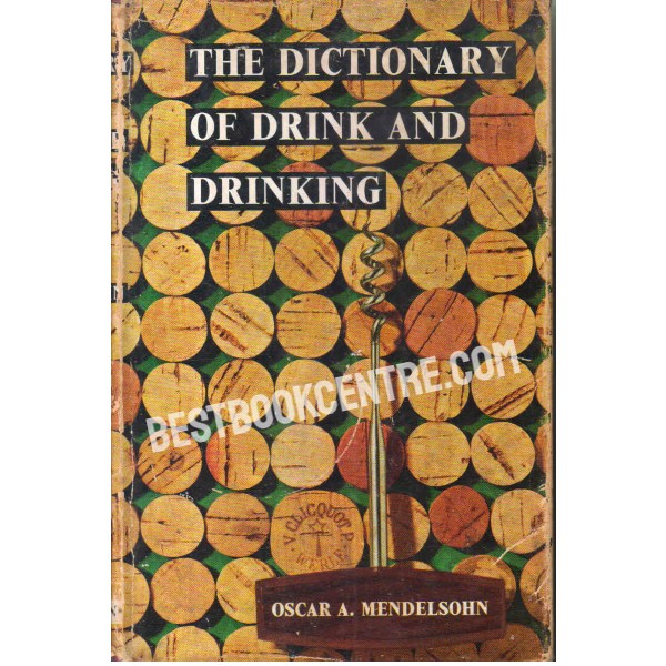 The dictionary of drink and drinking