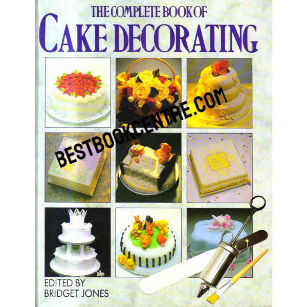 The Complete Book of  Cake Decorating