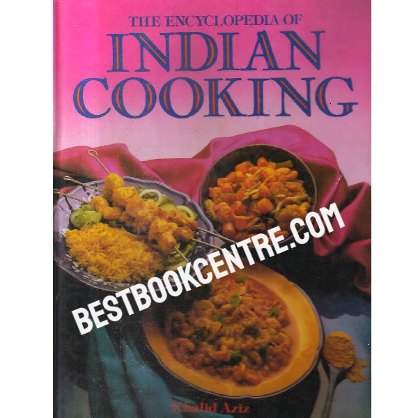 the encyclopedia of indian cooking