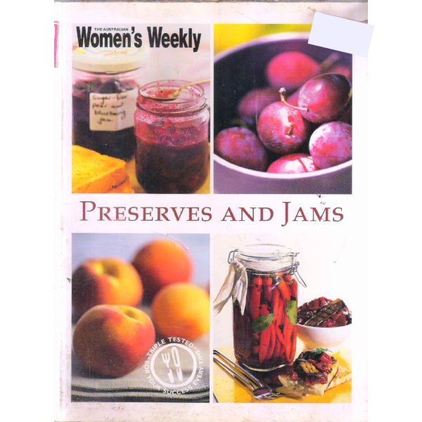 PRESERVE AND JAMS The Australian Women's Weekly