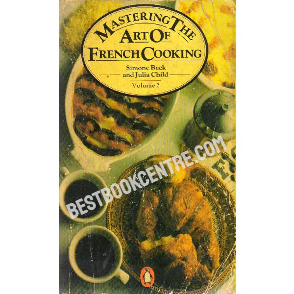 Mastering the Art of French Cooking volume 2