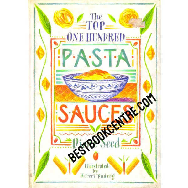 The Top One Hundred Pasta Sauces