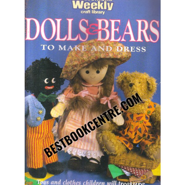 dolls and bears to make and dress