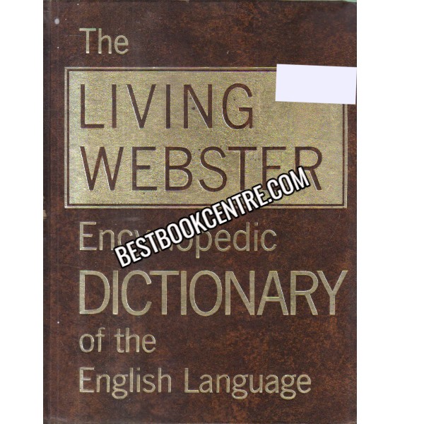 The Living Webster ncyclopedic dictionary of the English language