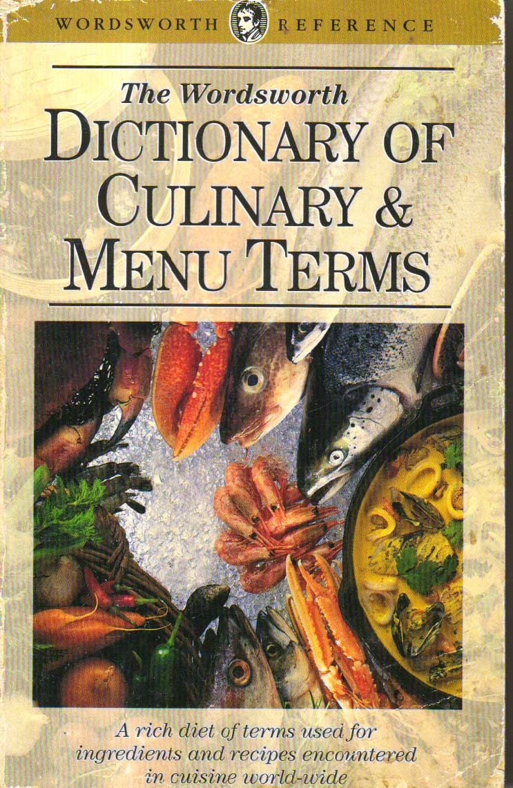 The Wordsworth Dictionary of Culinary & Menu Terms