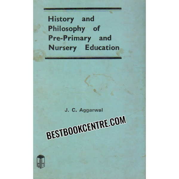 history and philosophy of pre primary and nursery education 