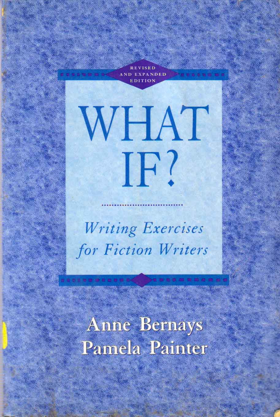 What If? Writing Exercises for Fiction Writers