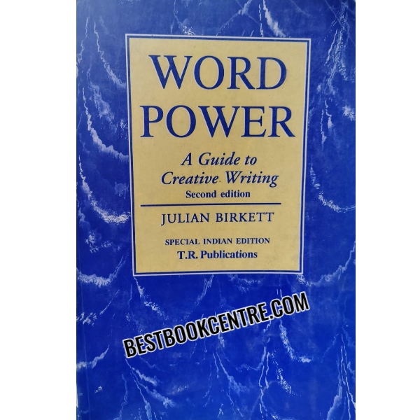 WORD POWER A GUIDE TO CREATIVE WRITINGS SECOND EDITION 