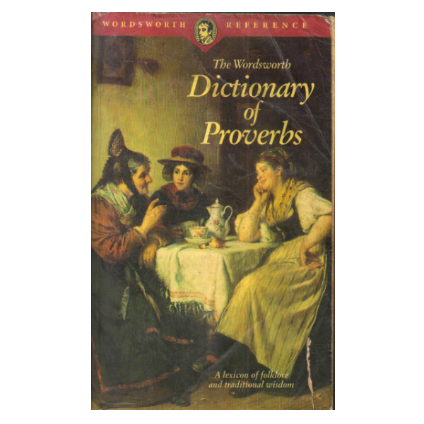 Wordsworth Dictionary of Proverbs