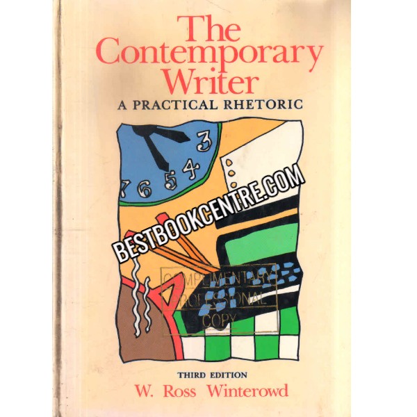 The Contemporary Writer a practical rhetoric