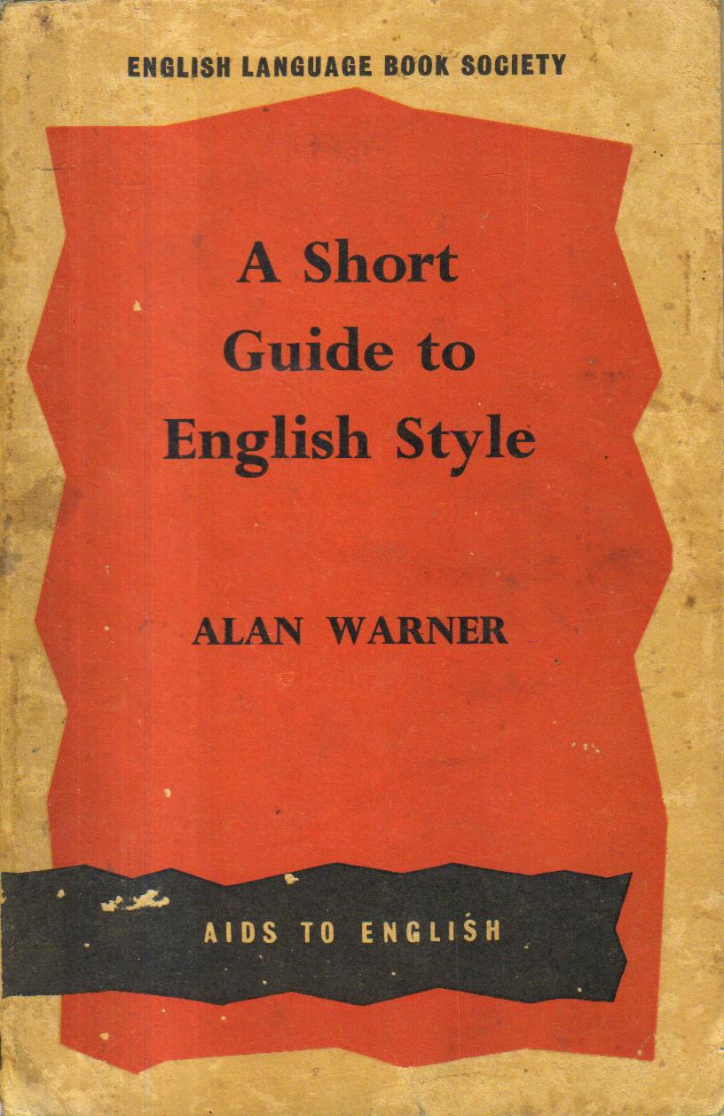 A Short Guide to English Style