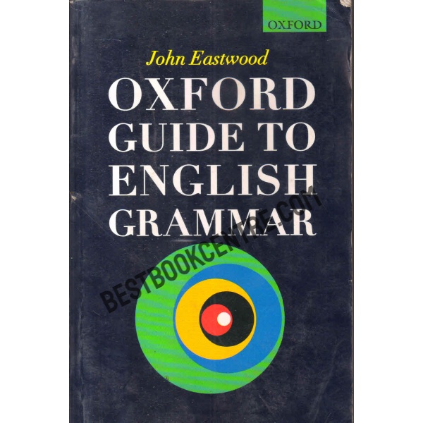 Oxford guide to english grammar