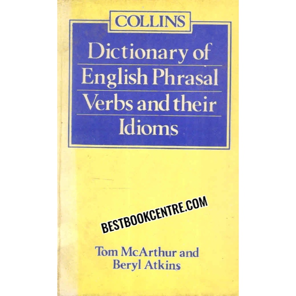 dictionary of english phrasal verbs and their idioms 