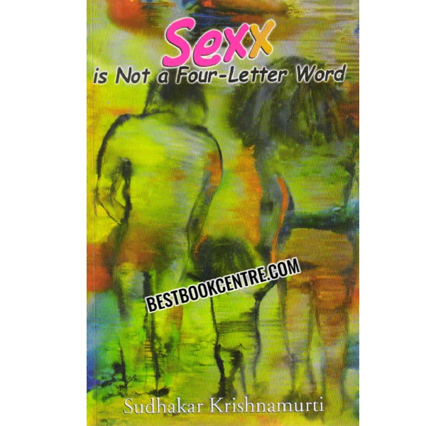 SEXX IS NOT A FOUR LETTER WORD 