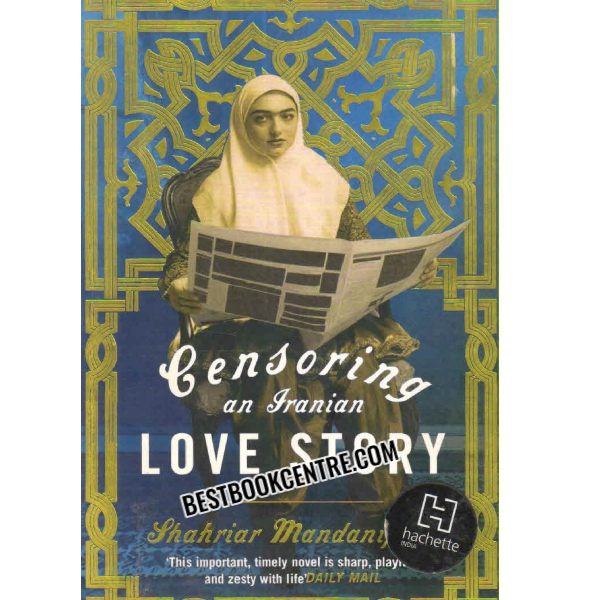 CENSORING AN IRANIAN LOVE STORY 