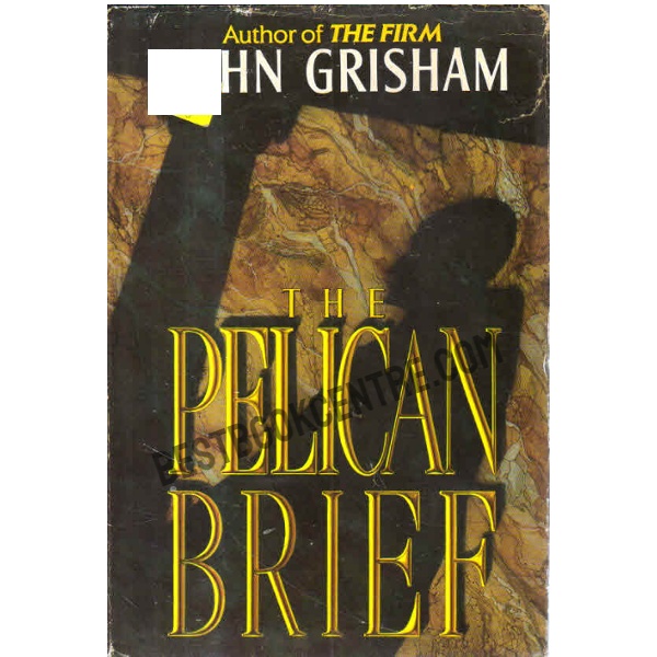 The Pelican Brief 1st edition