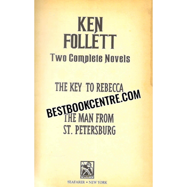 ken follett two complete novels the key to rebecca the man  from st petersburg