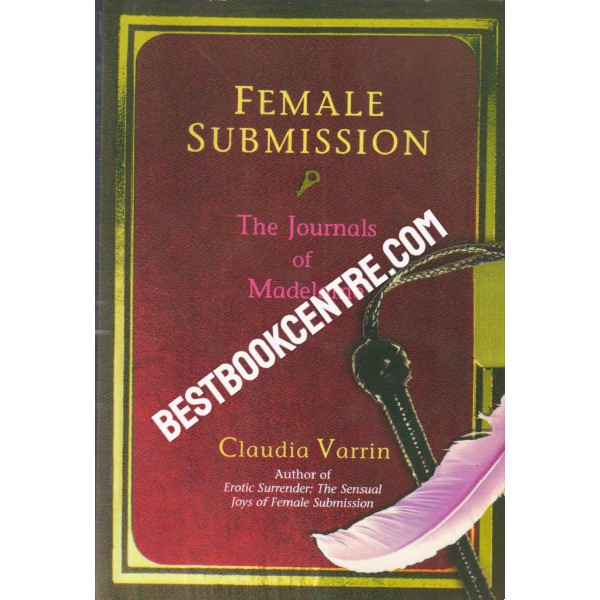 Female Submission the Journals of Madelaine