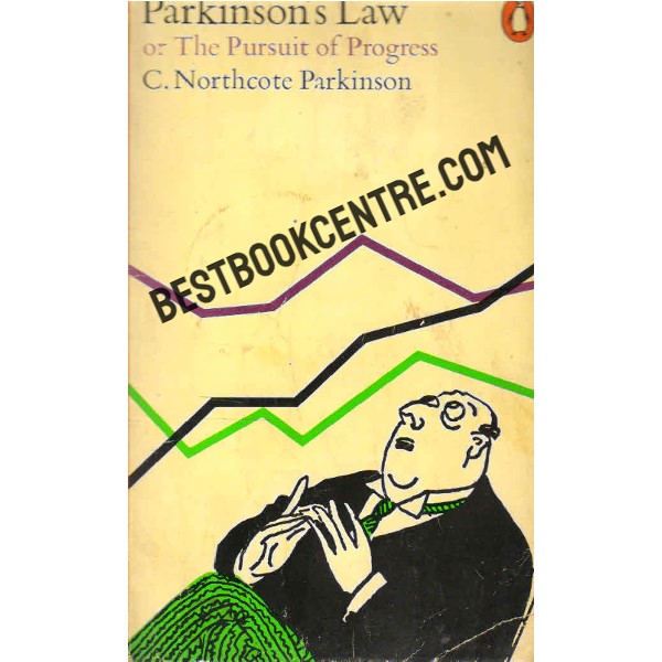 Parkinson Law Or The Pursuit Of Progress