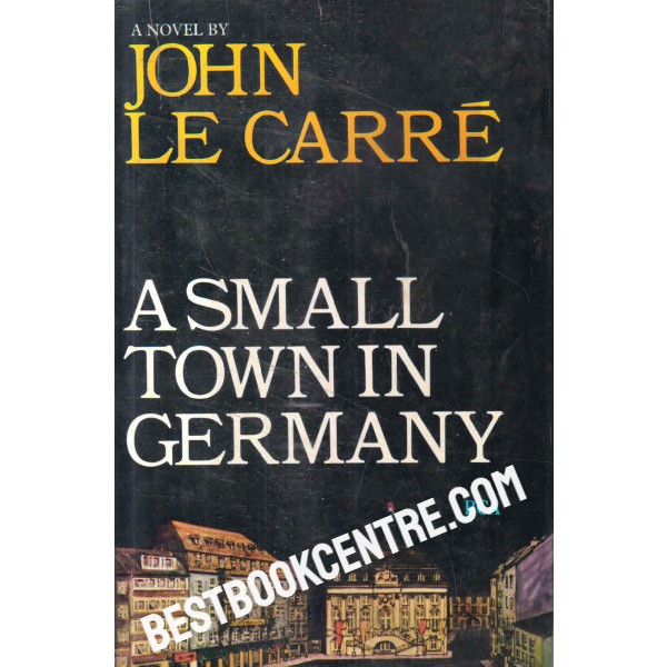 a small town in germany 1st edition
