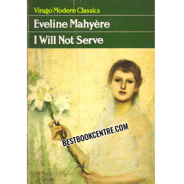 I WILL NOT SERVE Virago modern classics