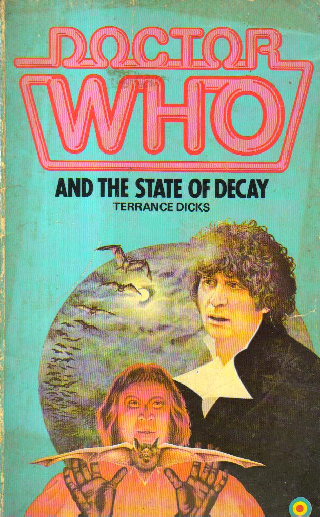 Doctor Who and the State of Decay.