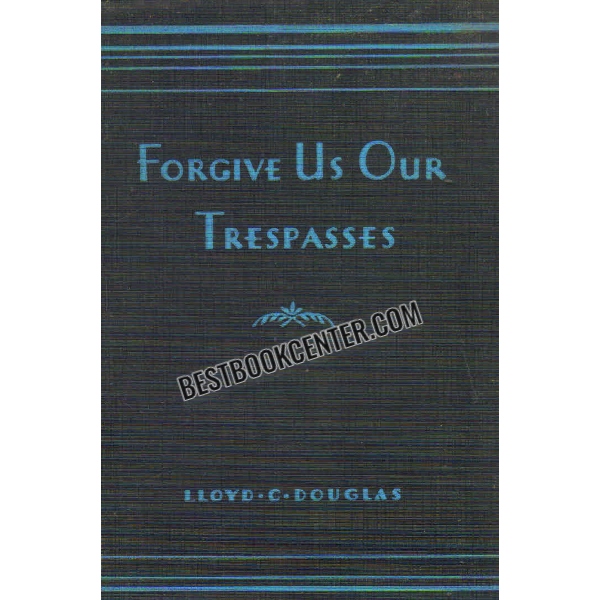 forgive us our trespasses 