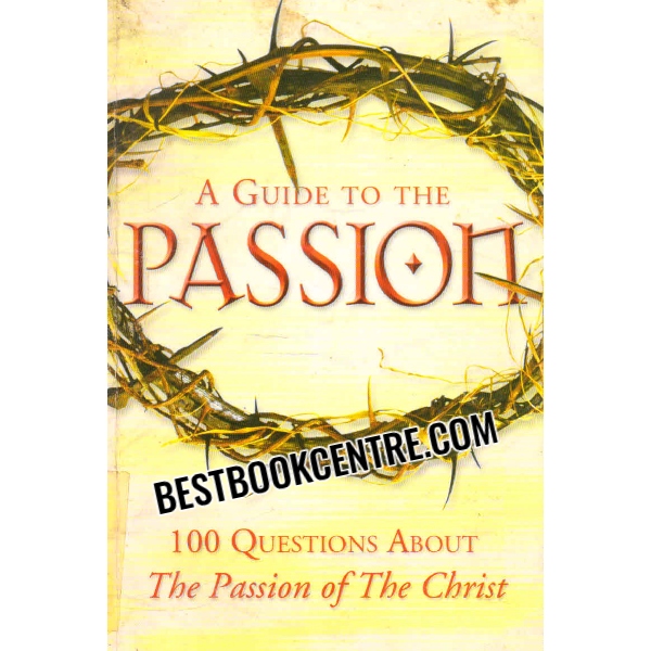 a guide to the passion