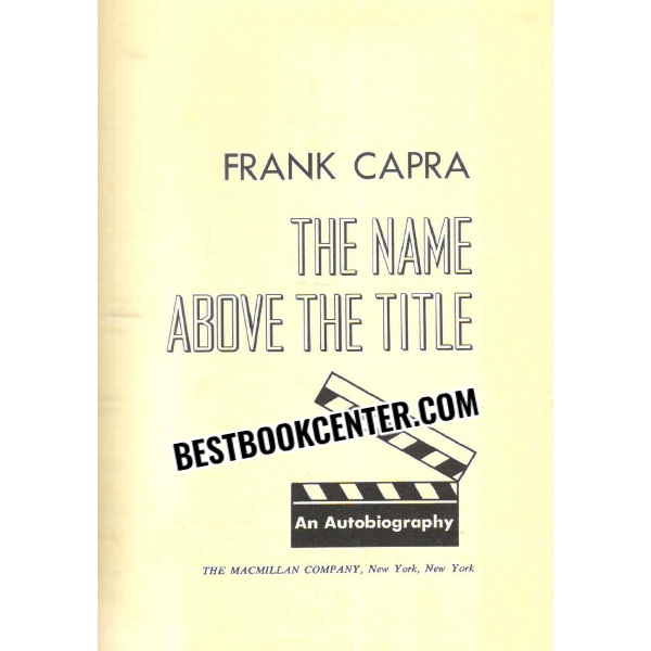 the name above the title an autobiography  Frank Capra