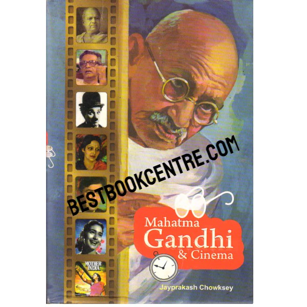 Mahatma Gandhi and Cinema 1st edition
