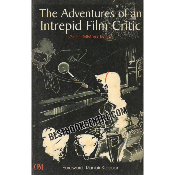 the adventures of an intrepid film critic 