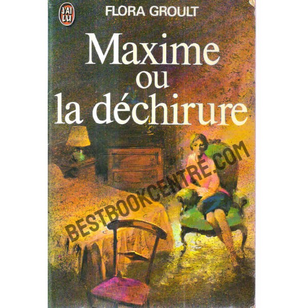 Maxime Ou La Dechirure