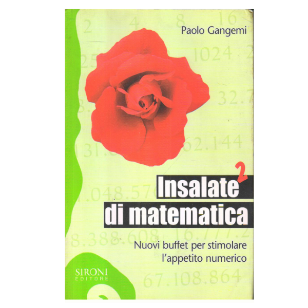 Insalate di matematica. Nuovi buffet per stimolare l'appetito numerico