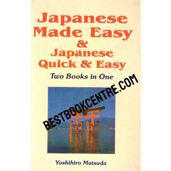 Japanese Made Easy and Japanese Quick and Easy
